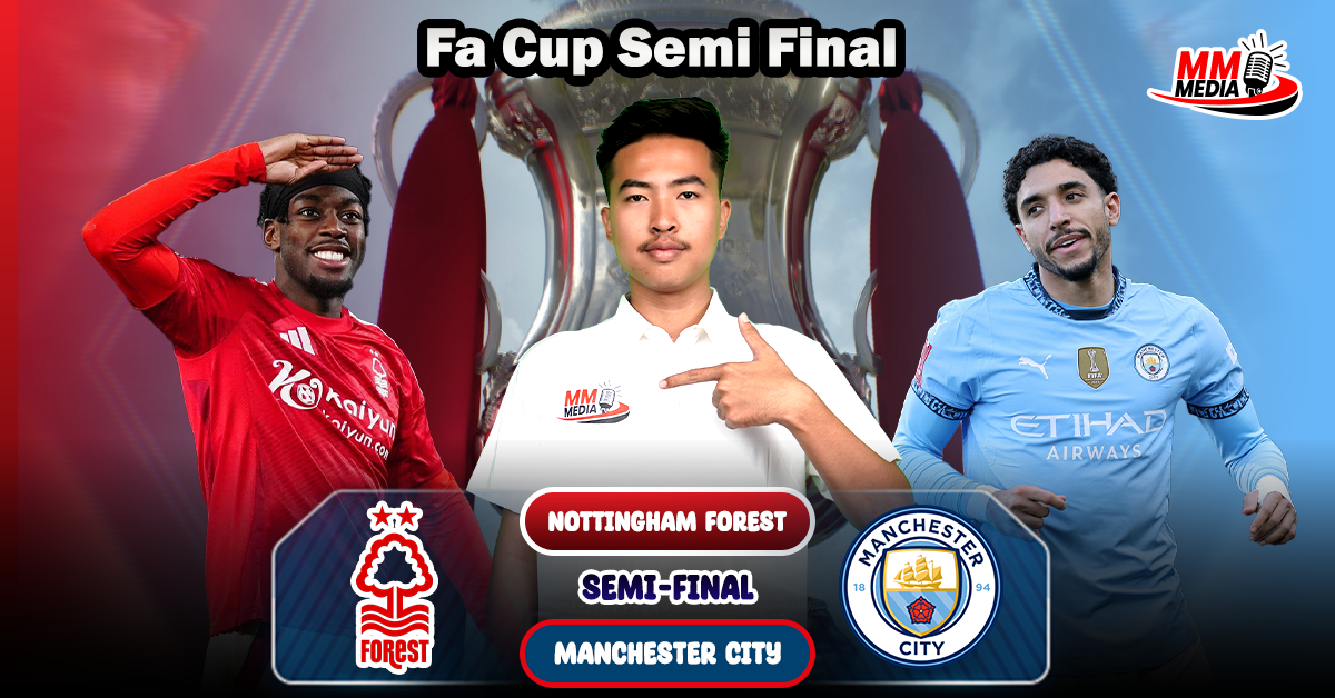 Nottingham Forest Vs Manchester City FA Cup Semi Final Match Preview